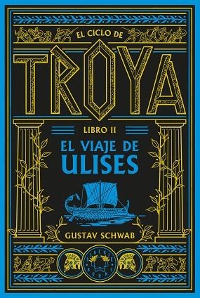 EL CICLO DE TROYA LIBRO 2 EL VIAJE DE ULISES | 9791388154102 | SCHWAB, GUSTAV | Llibreria Online de Vilafranca del Penedès | Comprar llibres en català