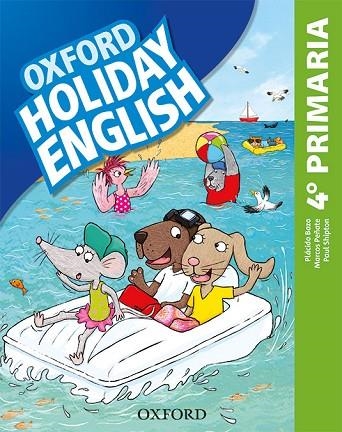 HOLIDAY ENGLISH 4º PRIMARIA. STUDENT'S PACK 4RD EDITION. REVISED EDITION | 9780194546379 | PEÑATE, MARCOS/SHIPTON, PAUL/BAZO, PLÁCIDO | Llibreria Online de Vilafranca del Penedès | Comprar llibres en català