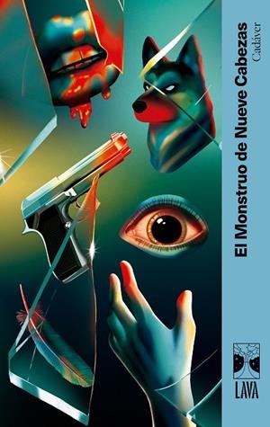 CADÁVER | 9791399081336 | EL MONSTRUO DE NUEVE CABEZAS/BARRIENTOS, MAXIMILIANO/GROSSMAN, LUCILA/ANCIRA, LOLA/RIVERO, GIOVANNA/ | Llibreria Online de Vilafranca del Penedès | Comprar llibres en català