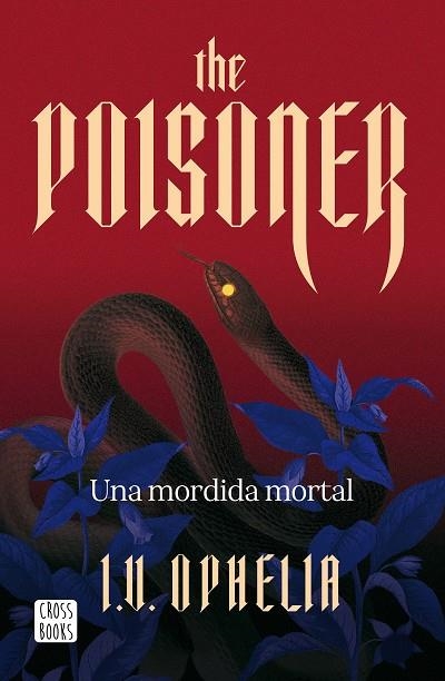 THE POISONER. UNA MORDIDA MORTAL | 9788408322450 | OPHELIA, I. V. | Llibreria L'Odissea - Libreria Online de Vilafranca del Penedès - Comprar libros