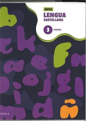CUADERNO DE LENGUA CASTELLANA 3 PRIMARIA - REPTES | 9788447954384 | DEPARTAMENT D'EDICIONS EDUCATIVES DE BAULA | Llibreria Online de Vilafranca del Penedès | Comprar llibres en català