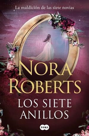 LOS SIETE ANILLOS (LA MALDICIÓN DE LAS SIETE NOVIAS 3) | 9791387512408 | ROBERTS, NORA | Llibreria Online de Vilafranca del Penedès | Comprar llibres en català