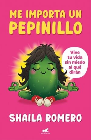 ME IMPORTA UN PEPINILLO | 9791388038266 | ROMERO, SHAILA | Llibreria Online de Vilafranca del Penedès | Comprar llibres en català