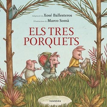 ELS TRES PORQUETS | 9788484642794 | BALLESTEROS, XOSE | Llibreria Online de Vilafranca del Penedès | Comprar llibres en català