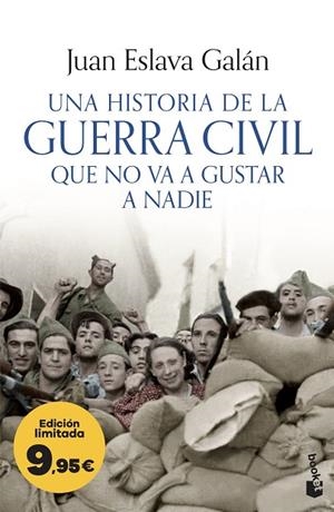 UNA HISTORIA DE LA GUERRA CIVIL QUE NO VA A GUSTAR A NADIE | 9788408323785 | ESLAVA GALÁN, JUAN | Llibreria Online de Vilafranca del Penedès | Comprar llibres en català