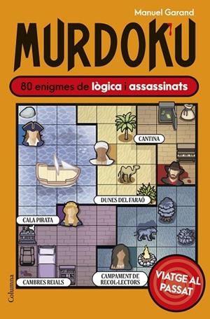 MURDOKU VIATGE AL PASSAT | 9788466435550 | GARAND, MANUEL | Llibreria Online de Vilafranca del Penedès | Comprar llibres en català