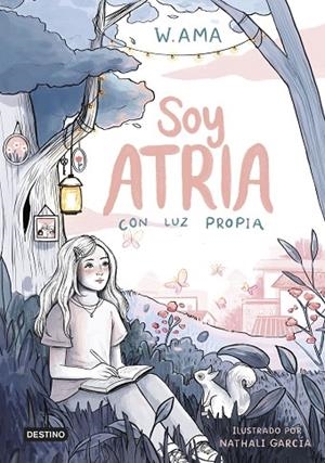 SOY ATRIA 1 CON LUZ PROPIA | 9788408322900 | W. AMA | Llibreria Online de Vilafranca del Penedès | Comprar llibres en català