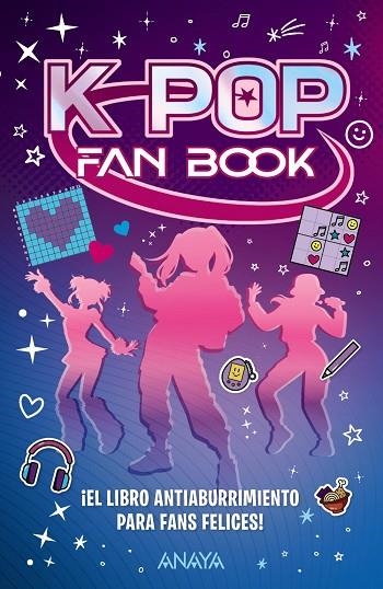 K-POP FAN BOOK EL LIBRO ANTIABURRIMIENTO PARA FANS FELICES | 9788414359877 | VARIOS | Llibreria Online de Vilafranca del Penedès | Comprar llibres en català