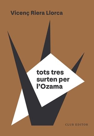 TOTS TRES SURTEN PER L'OZAMA | 9788473295154 | RIERA LLORCA, VICENÇ | Llibreria Online de Vilafranca del Penedès | Comprar llibres en català