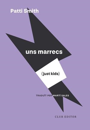 UNS MARRCS ( JUST KIDS ) | 9788473295246 | SMITH, PATTI | Llibreria Online de Vilafranca del Penedès | Comprar llibres en català