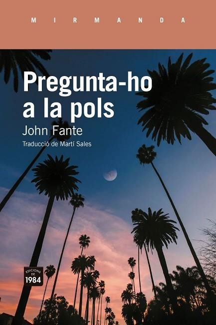 PREGUNTA-HO A LA POLS | 9791387757410 | FANTE, JOHN | Llibreria Online de Vilafranca del Penedès | Comprar llibres en català