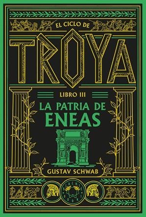 EL CICLO DE TROYA LIBRO 3 LA PATRIA DE ENEAS | 9791388154119 | SCHWAB, GUSTAV | Llibreria Online de Vilafranca del Penedès | Comprar llibres en català