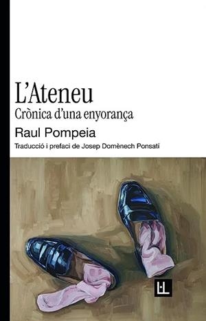L'ATENEU | 9791399079081 | POMPEIA, RAUL | Llibreria L'Odissea - Libreria Online de Vilafranca del Penedès - Comprar libros