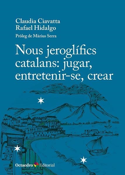 NOUS JEROGLÍFICS CATALANS: JUGAR, ENTRETENIR-SE, CREAR | 9788410792487 | CIAVATTA, CLAUDIA/HIDALGO , RAFAEL | Llibreria Online de Vilafranca del Penedès | Comprar llibres en català