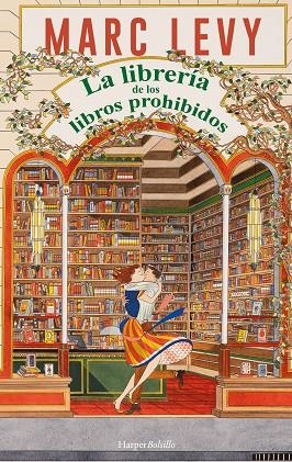 LA LIBRERÍA DE LOS LIBROS PROHIBIDOS | 9788410648319 | LEVY, MARC | Llibreria L'Odissea - Libreria Online de Vilafranca del Penedès - Comprar libros