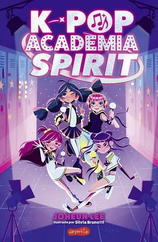 K-POP: ACADEMIA SPIRIT ( LIBRO 1 ) | 9788410647664 | LEE, JOHEUN | Llibreria Online de Vilafranca del Penedès | Comprar llibres en català