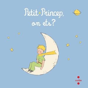 PETIT PRÍNCEP, ON ETS? | 9788466148566 | SAINT-EXUPÉRY, ANTOINE DE | Llibreria Online de Vilafranca del Penedès | Comprar llibres en català