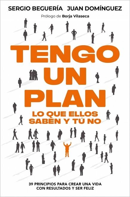 TENGO UN PLAN: LO QUE ELLOS SABEN Y TÚ NO | 9788466389402 | BEGUERÍA, SERGIO/DOMÍNGUEZ, JUAN | Llibreria Online de Vilafranca del Penedès | Comprar llibres en català