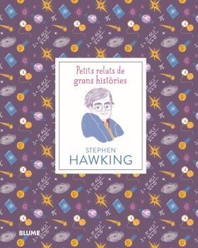 PETITS RELATS DE GRANS HISTÒRIES. STEPHEN HAWKING | 9788417757540 | THOMAS, ISABEL/MADRIZ, MARIANNA | Llibreria Online de Vilafranca del Penedès | Comprar llibres en català