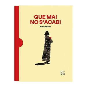 QUE MAI NO S'ACABI | 9788412683585 | ABADÍA, XIMO | Llibreria Online de Vilafranca del Penedès | Comprar llibres en català