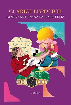 DONDE SE ENSEÑARÁ A SER FELIZ | 9791388032240 | LISPECTOR, CLARICE | Llibreria Online de Vilafranca del Penedès | Comprar llibres en català