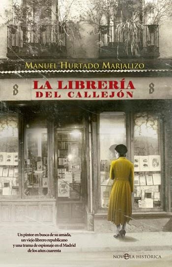 LA LIBRERÍA DEL CALLEJÓN | 9788410943551 | HURTADO MARJALIZO, MANUEL | Llibreria Online de Vilafranca del Penedès | Comprar llibres en català