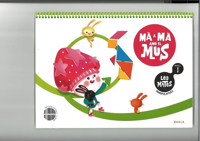LES MATES MANIPULATIVES NIVELL I : MÀ A MÀ AMB EL MUS - INFANTIL | 9788447955404 | PARDO ARTERO, MIREN/ZARAGOZA FUENTES, TAMARA | Llibreria Online de Vilafranca del Penedès | Comprar llibres en català