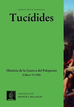 HISTÒRIA DE LA GUERRA DEL PELOPONNÈS (VOL. III) | 9788498593945 | TUCÍDIDES | Llibreria Online de Vilafranca del Penedès | Comprar llibres en català