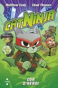 CATNINJA 6 COR D'HEROI | 9788466160612 | CODY, MATTHEW | Llibreria Online de Vilafranca del Penedès | Comprar llibres en català