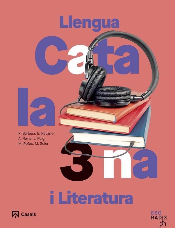 LLENGUA CATALANA I LITERATURA 3 ESO RADIX | 9788421883587 | VARIOS AUTORES | Llibreria Online de Vilafranca del Penedès | Comprar llibres en català