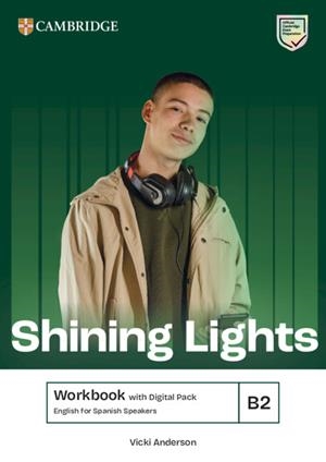 SHINING LIGHTS B2 WORKBOOK WITH DIGITAL PACK ENGLISH FOR SPANISH SPEAKERS | 9788413228310 | ANDERSON, VICKI | Llibreria L'Odissea - Libreria Online de Vilafranca del Penedès - Comprar libros