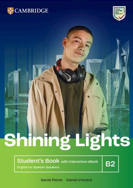 SHINING LIGHTS B2 STUDENT'S BOOK WITH INTERACTIVE EBOOK ENGLISH FOR SPANISH SPEA | 9788413228273 | PETRIE, DAVID/VINCENT, DANIEL | Llibreria L'Odissea - Libreria Online de Vilafranca del Penedès - Comprar libros