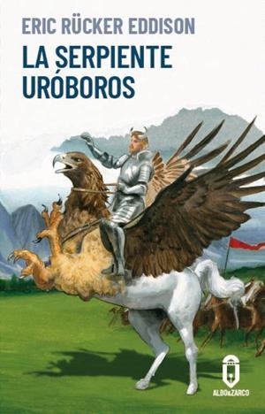 LA SERPIENTE URÓBOROS | 9791399046427 | EDDISON, ERIC RÜCKER | Llibreria L'Odissea - Libreria Online de Vilafranca del Penedès - Comprar libros
