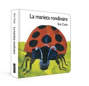 LA MARIETA RONDINAIRE ( COL·LECCIÓ ERIC CARLE ) | 9788448873189 | CARLE, ERIC | Llibreria Online de Vilafranca del Penedès | Comprar llibres en català