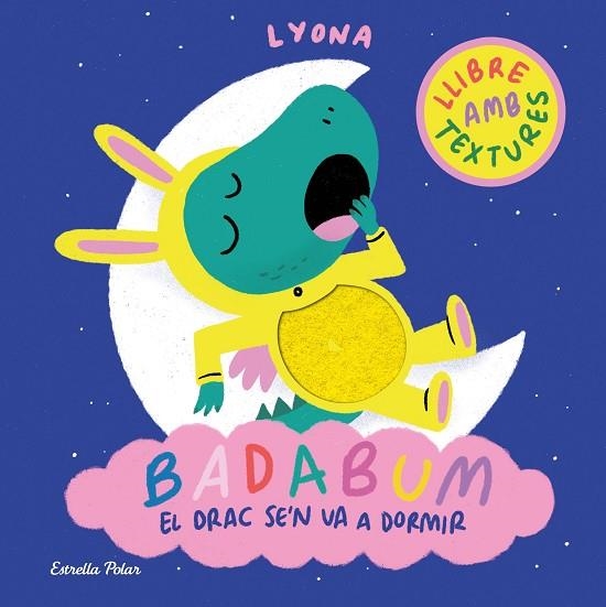 BADABUM EL DRAC SE'N VA A DORMIR | 9791387903183 | LYONA | Llibreria Online de Vilafranca del Penedès | Comprar llibres en català