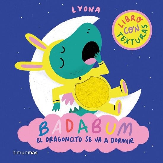BADABUM. EL DRAGONCITO SE VA A DORMIR | 9788408312888 | LYONA | Llibreria Online de Vilafranca del Penedès | Comprar llibres en català