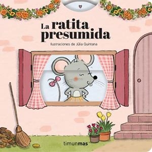 LA RATITA PRESUMIDA CUENTO CON MECANISMOS | 9788408316633 | SAMBA, GINA/QUINTANA, JÚLIA | Llibreria Online de Vilafranca del Penedès | Comprar llibres en català