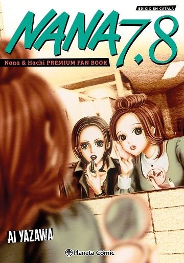 NANA 7 . 8 ( CATALÀ  ) | 9791388100246 | YAZAWA, AI | Llibreria Online de Vilafranca del Penedès | Comprar llibres en català