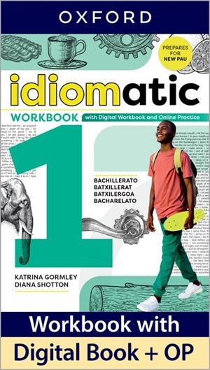 IDIOMATIC 1 WORKBOOK WITH DIGITAL WORKBOOK AND ONLINE PRACTICE | 9780194192644 | GORMLEY, KATRINA/SHOTTON, DIANA | Llibreria Online de Vilafranca del Penedès | Comprar llibres en català