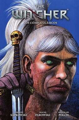 THE WITCHER: LOS COMICS CLASICOS | 9788467984026 | ANDRZEJ SAPKOWSKI/MACIEJ PAROWSKI/BOGUSLAW POLCH | Llibreria L'Odissea - Libreria Online de Vilafranca del Penedès - Comprar libros