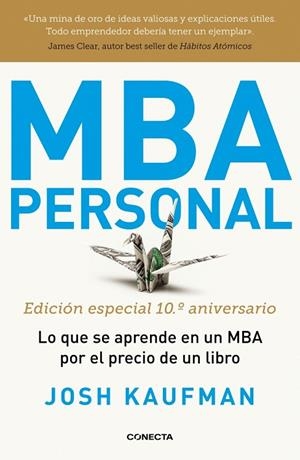 MBA PERSONAL (EDICIÓN ESPECIAL 10º ANIVERSARIO) | 9788417992491 | KAUFMAN, JOSH | Llibreria L'Odissea - Libreria Online de Vilafranca del Penedès - Comprar libros