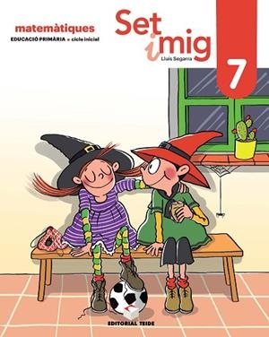 SET I MIG. QUADERN 07 (ED. 2019) | 9788430740215 | SEGARRA NEIRA, JOSEP LLUÍS | Llibreria Online de Vilafranca del Penedès | Comprar llibres en català