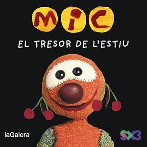 MIC. EL TRESOR DE L'ESTIU | 9788424677725 | MESSEGUER ESPADA, MAICA | Llibreria Online de Vilafranca del Penedès | Comprar llibres en català
