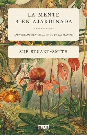 LA MENTE BIEN AJARDINADA | 9788418056376 | STUART-SMITH, SUE | Llibreria L'Odissea - Libreria Online de Vilafranca del Penedès - Comprar libros