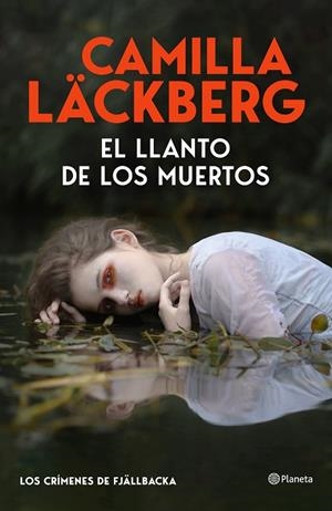 EL LLANTO DE LOS MUERTOS (LOS CRÍMENES DE FJÄLLBACKA) | 9788408325536 | LÄCKBERG, CAMILLA | Llibreria L'Odissea - Libreria Online de Vilafranca del Penedès - Comprar libros