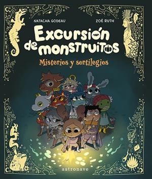 EXCURSIÓN DE MONSTRUITOS | 9788467983906 | GODEAU, NATACHA/RUTH, ZOE | Llibreria Online de Vilafranca del Penedès | Comprar llibres en català