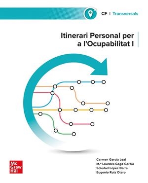 ITINERARI PERSONAL PER A L'OCUPABILITAT I | 9788448652135 | GARCÍA LEAL, C; GAGO GARCÍA, ML;LÓPEZ | Llibreria Online de Vilafranca del Penedès | Comprar llibres en català