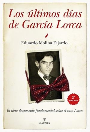LOS ÚLTIMOS DÍAS DE GARCÍA LORCA | 9791370202644 | MOLINA GONZÁLEZ, FERNANDO | Llibreria Online de Vilafranca del Penedès | Comprar llibres en català