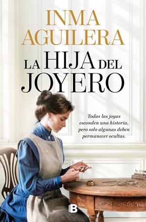 LA HIJA DEL JOYERO | 9788466685016 | AGUILERA, INMA | Llibreria Online de Vilafranca del Penedès | Comprar llibres en català