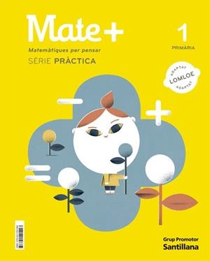 MATE+ MATEMATIQUES PER PENSAR SERIE PRACTICA 1 PRIMARIA | 9788411291293 | VARIOS AUTORES | Llibreria L'Odissea - Libreria Online de Vilafranca del Penedès - Comprar libros